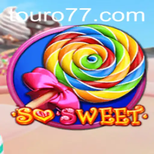 Explorando o Mundo do Jogo SoSweet: Descubra a Aventura com Touro-777